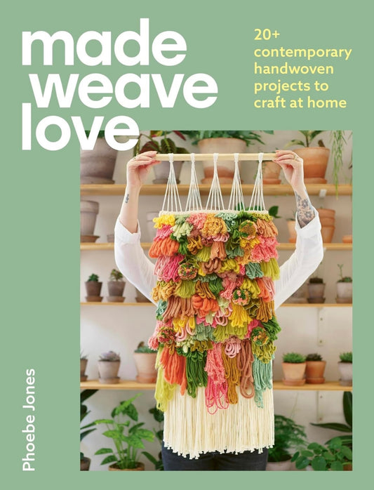 Made Weave Love By Phoebe Jones